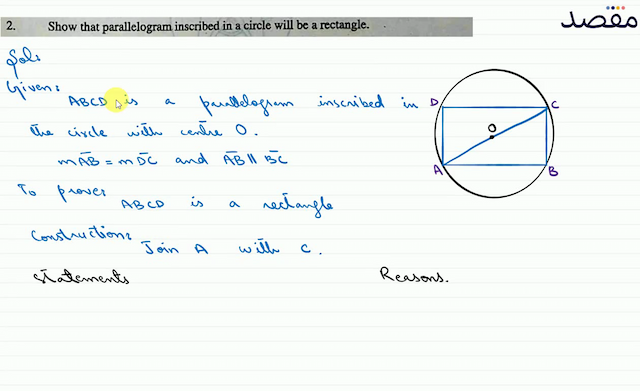  2 .  Show that parallelogram inscribed in a circle will be a rectangle.