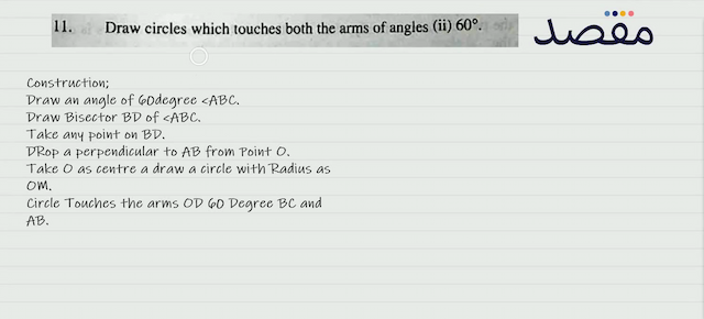 11. Draw circles which touches both the arms of angles (ii)  60^{\circ} .