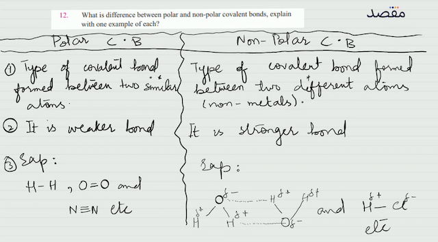 12. What is difference between polar and non-polar covalent bonds explain with one example of each?