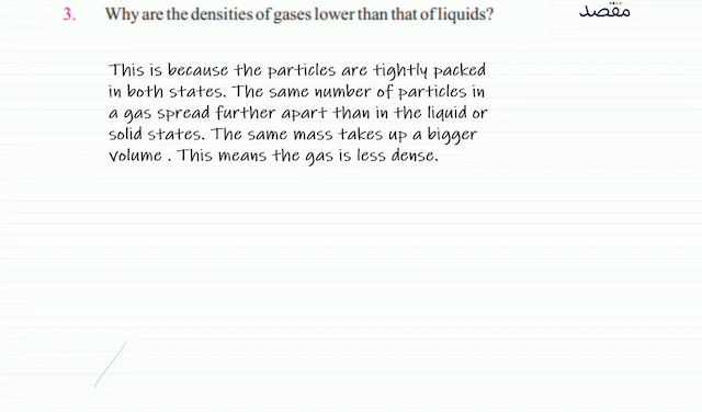 3. Why are the densities of gases lower than that of liquids?