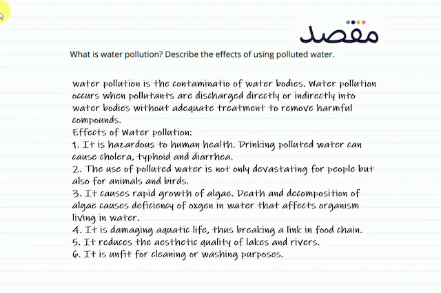 What is water pollution? Describe the effects of using polluted water.