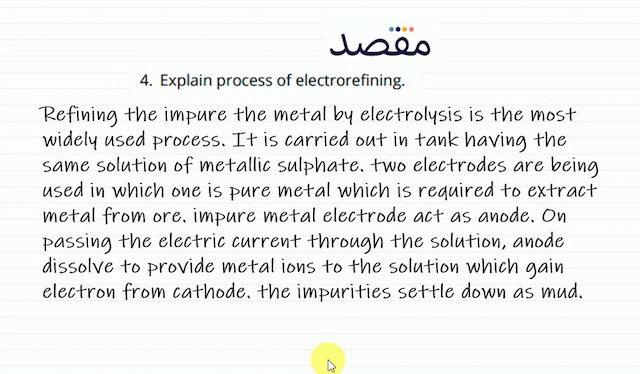 4. Explain process of electrorefining.