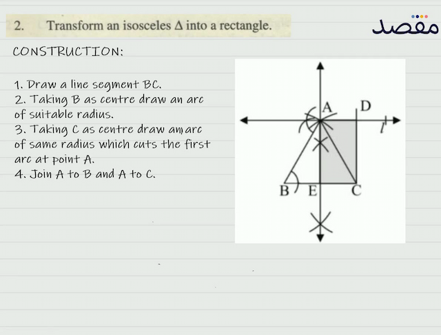 2. Transform an isosceles  \Delta  into a rectangle.