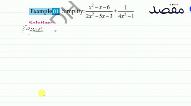 Example 01 Simplify:  \frac{x^{2}-x-6}{2 x^{2}-5 x-3}+\frac{1}{4 x^{2}-1} 