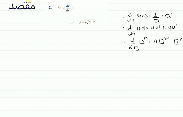 2. Find  \frac{d y}{d x}  if(ii)  y=x \sqrt{\ln x} 