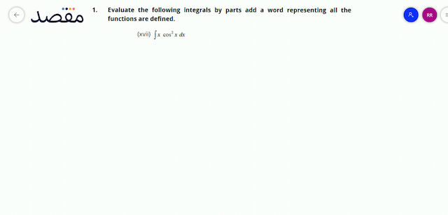 1. Evaluate the following integrals by parts add a word representing all the functions are defined.\[\text { (xvii) } \int x \cos ^{2} x d x\]