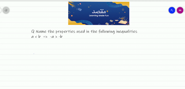 3. Name the properties used in the following inequalities:vi)   a>b \Rightarrow-a<-b 