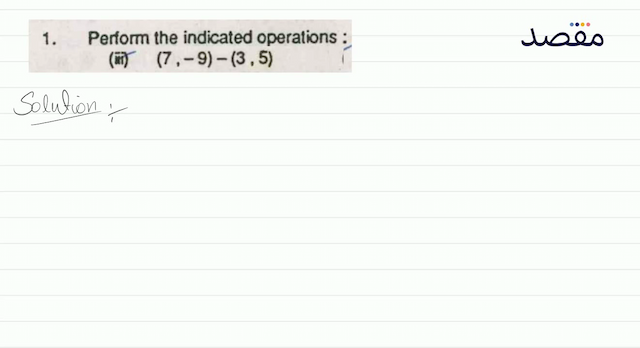 1. Perform the indicated operations:(iii)  (7-9)-(35) 