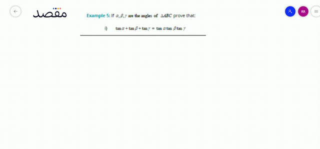 Example 5: If  \alpha \beta \gamma  are the angles of  \triangle A B C  prove that:i)  \tan \alpha+\tan \beta+\tan \gamma=\tan \alpha \tan \beta \tan \gamma 