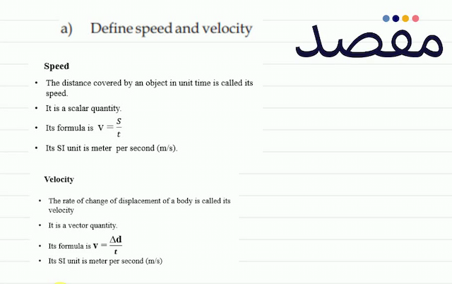 a)Define speed and velocity