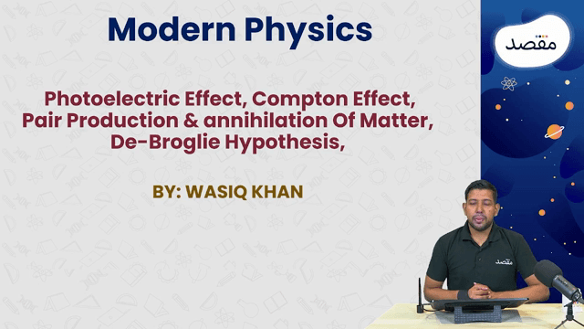 Thumbnail for 11.05 Modern Physics (Energy-Matter Interaction-I)