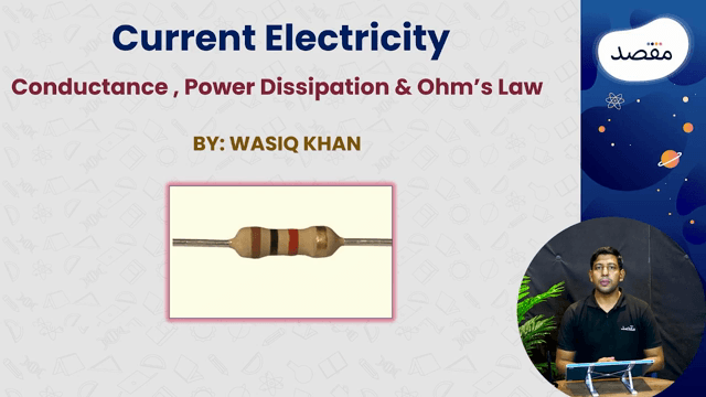Thumbnail for Conductance, Ohm's Law & Power Dissipation