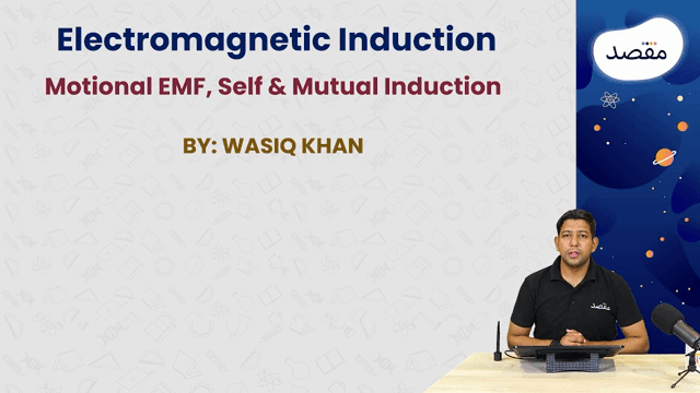 Thumbnail for Motional EMF, Mutual And Self Induction
